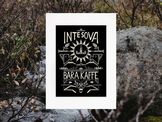Poster "Inte Sova Bara Kaffe" A2 - Fast tvål, kaffe & lakrits - Katoppa.se Karlskoga