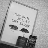 Poster "Utan kaffe är livet bara en sork" A2 - Fast tvål, kaffe & lakrits - Katoppa.se Karlskoga